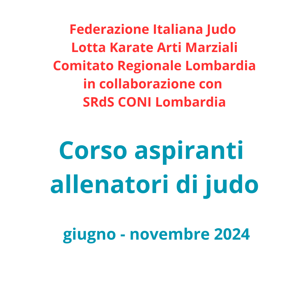 CORSO ASPIRANTI ALLENATORI di JUDO/LOTTA FIJLKAM LOMBARDIA 2024 - SNAQ I livello