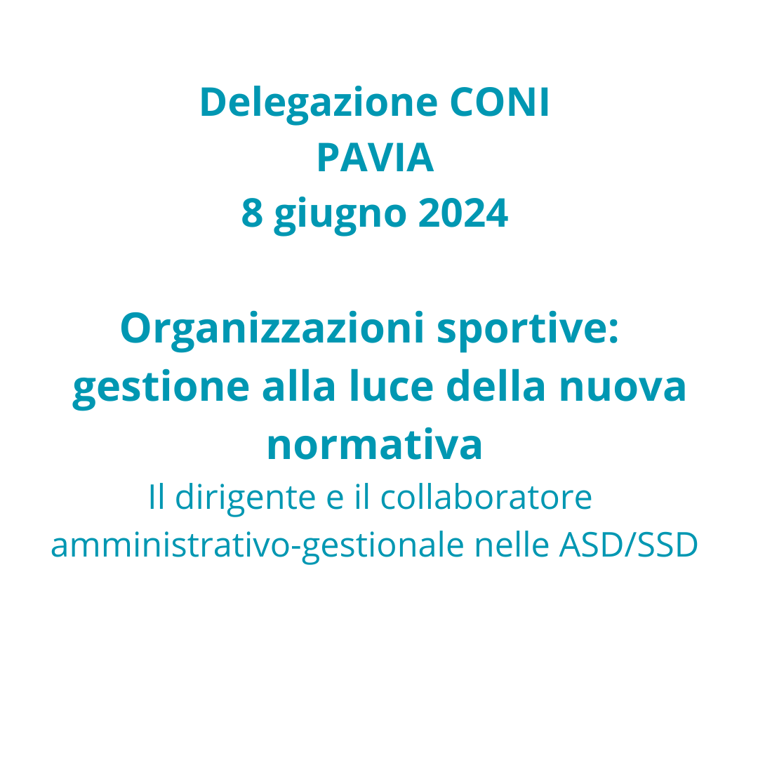 PAVIA - Organizzazioni sportive: gestione alla luce della nuova normativa