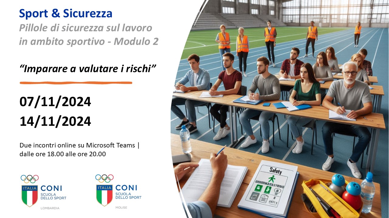 Sport & Sicurezza - Modulo 2 - “Imparare a valutare i rischi”  